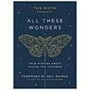 The Moth Radio Hour "All These Wonders" Book Thumbnail