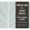 Fresh Air® Faith Reasons and Doubt CD Thumbnail